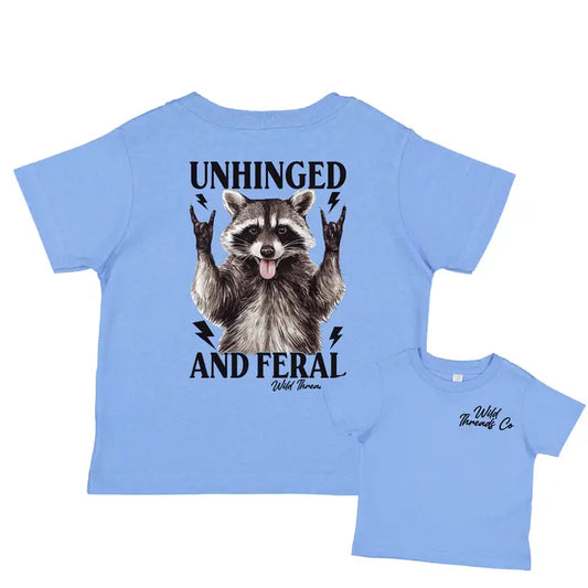 Unhinged and Feral